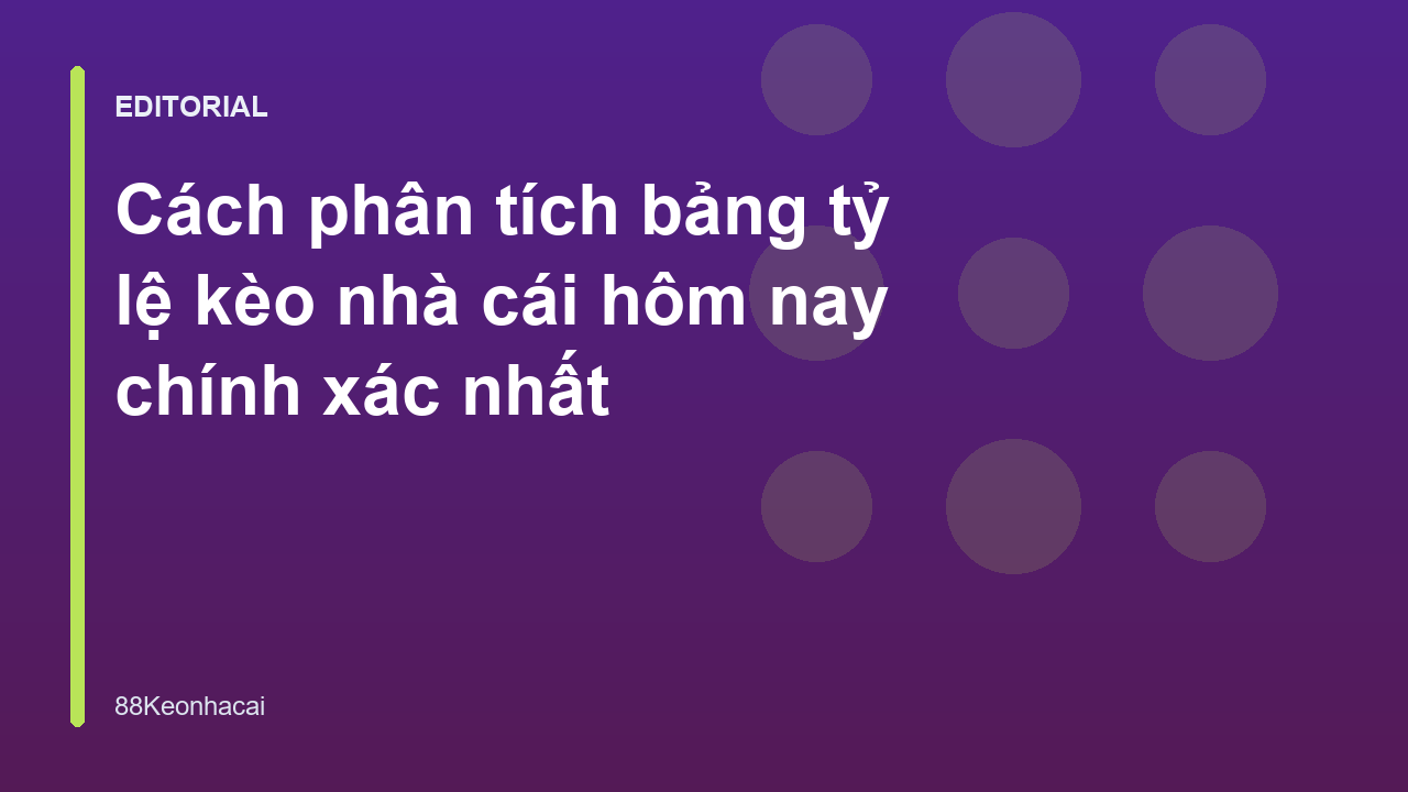 Hướng dẫn phân tích bảng tỷ lệ kèo bóng đá