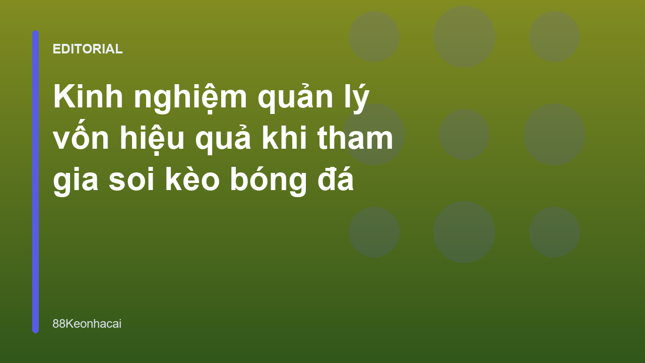 Người chơi bóng đá đang phân tích dữ liệu và quản lý vốn
